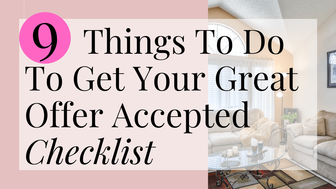 9 Things To Do To Get Your Great Offer Accepted