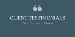 Turner Team Client Testimonials
