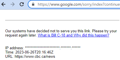  Screenshot of a web page that says "Our systems have decided not to serve you this link. Please try your request again later. What is bill C-18 and why did this happen?".