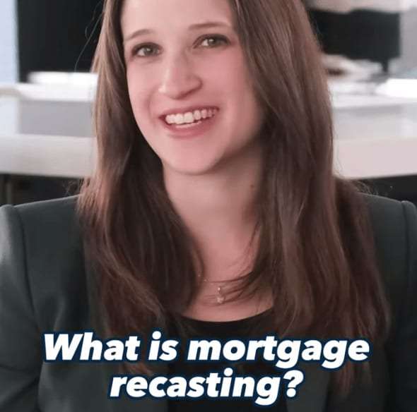 What is Mortgage Recasting?