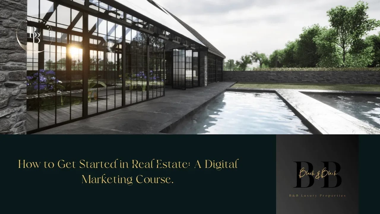 Launching Your Real Estate Career: A Journey Through Digital Marketing
