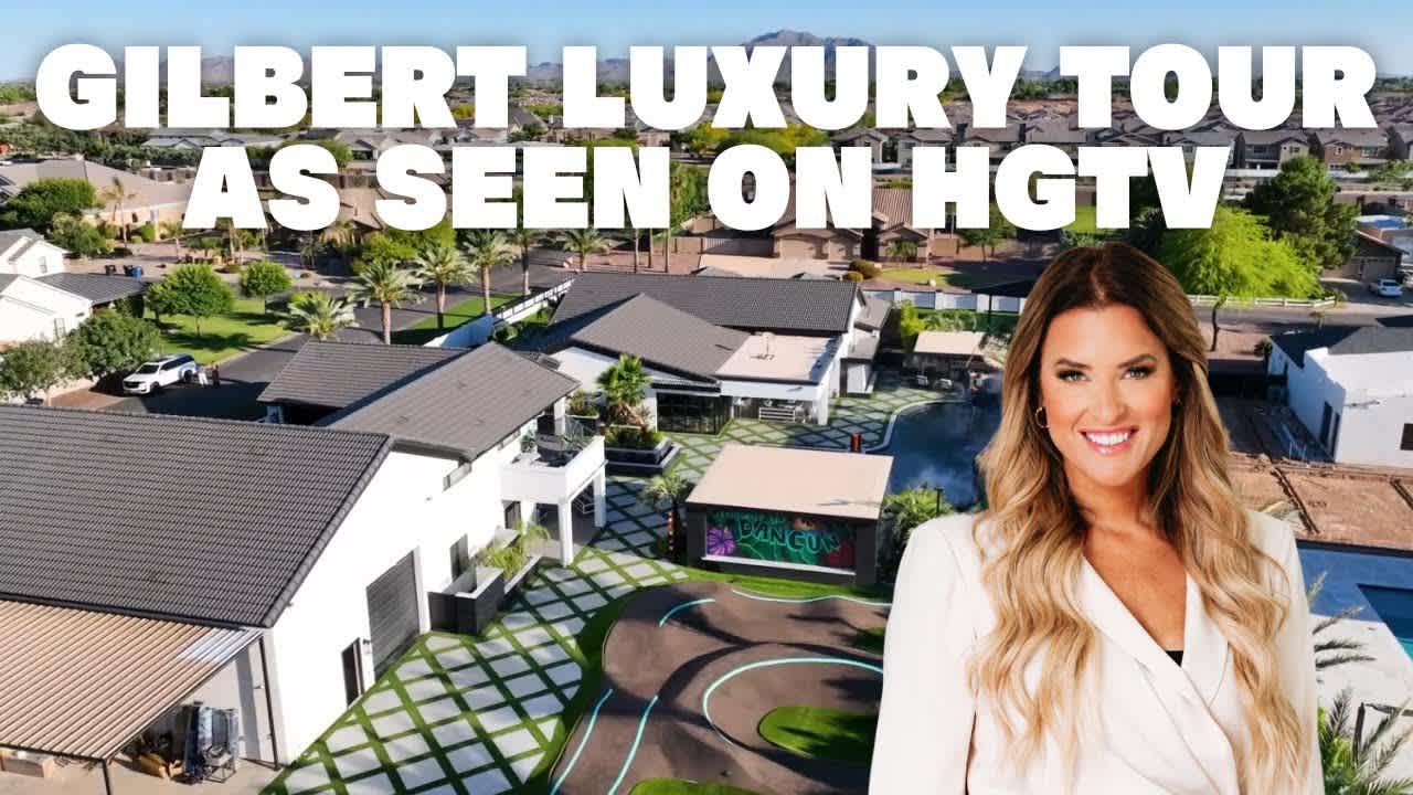 Gilbert Luxury Tour As Seen on HGTV