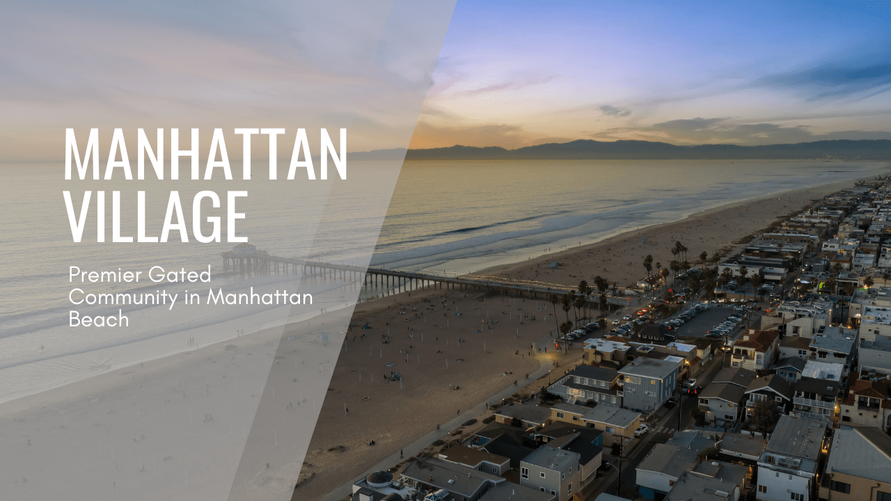 Discover Manhattan Village: The Premier Gated Community in Manhattan Beach