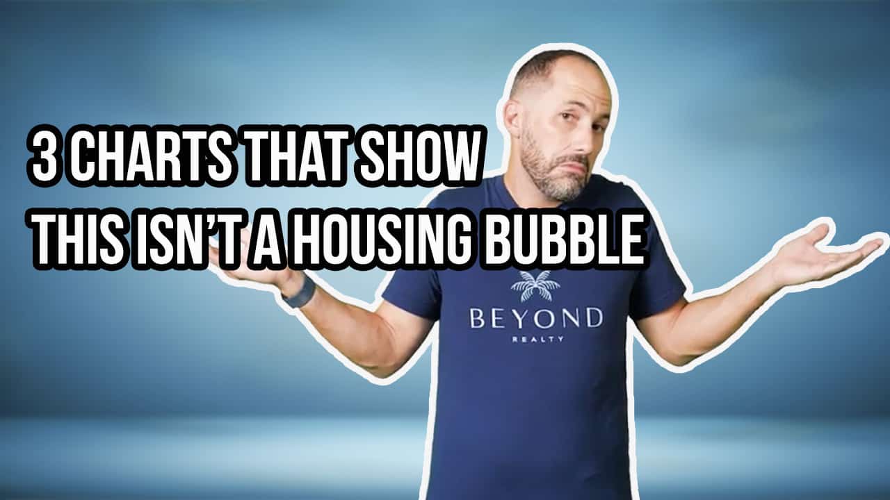 3 Charts That Show This Isn’t a Housing Bubble