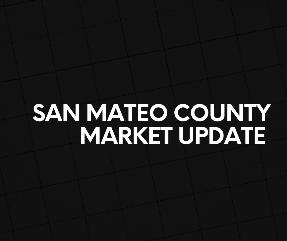 San Mateo County Market Update