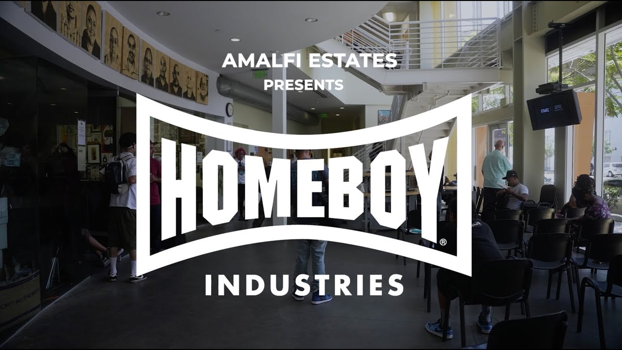 Amalfi Estates presents: Homeboy Industries