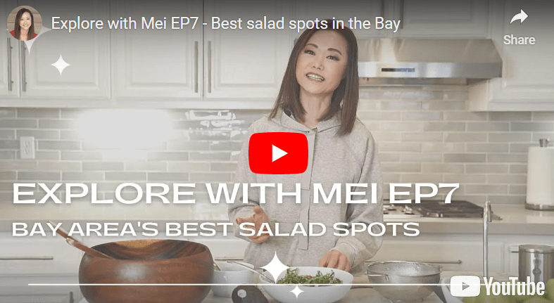 Explore with Mei EP7 - Best salad spots in the Bay