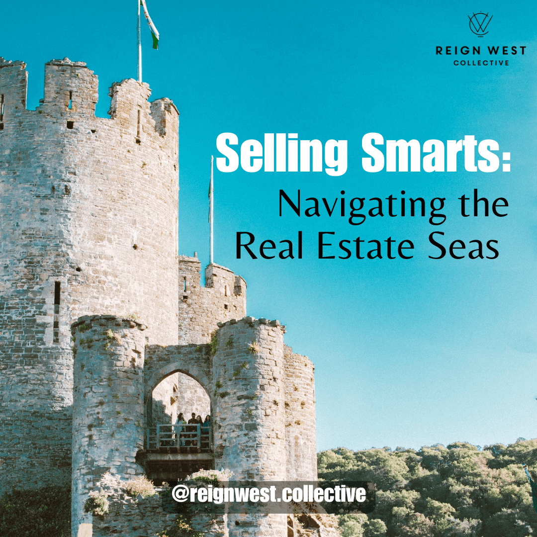 Selling Smarts: Navigating the Real Estate Seas 🏠🌊