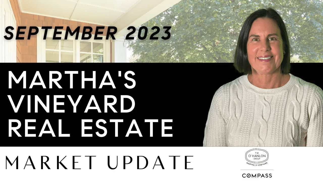 Martha's Vineyard Real Estate Market Update September 2023