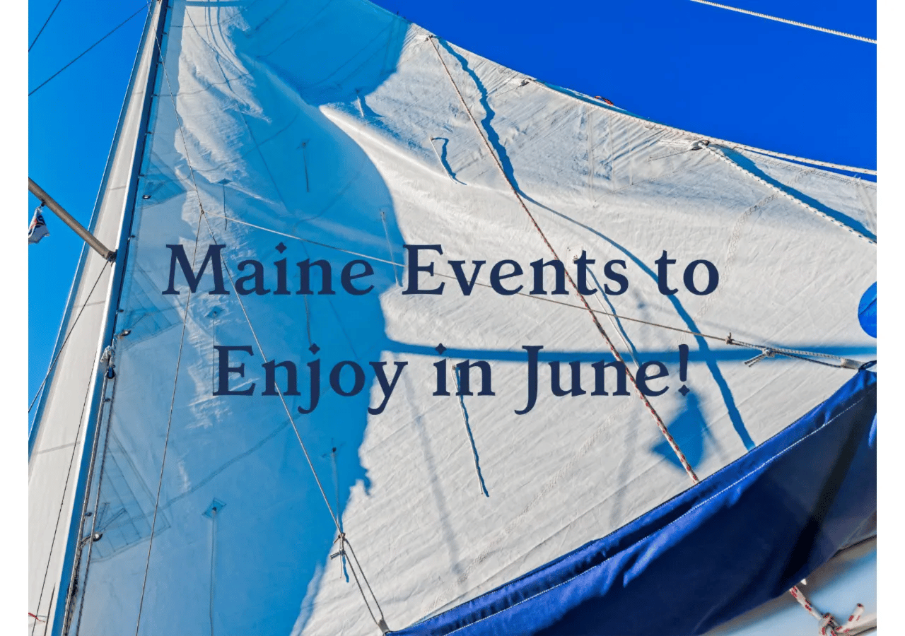 Maine Events to Enjoy in June