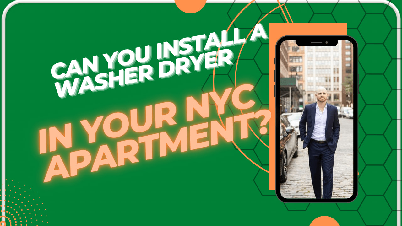 Can a Washer and Dryer be installed in your NYC apartment?