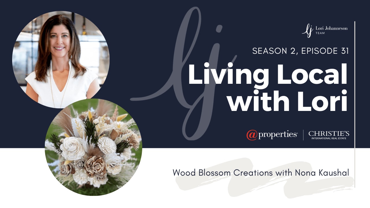 Living Local with Lori Johanneson | Wood Blossom Creations with Nona Kaushal