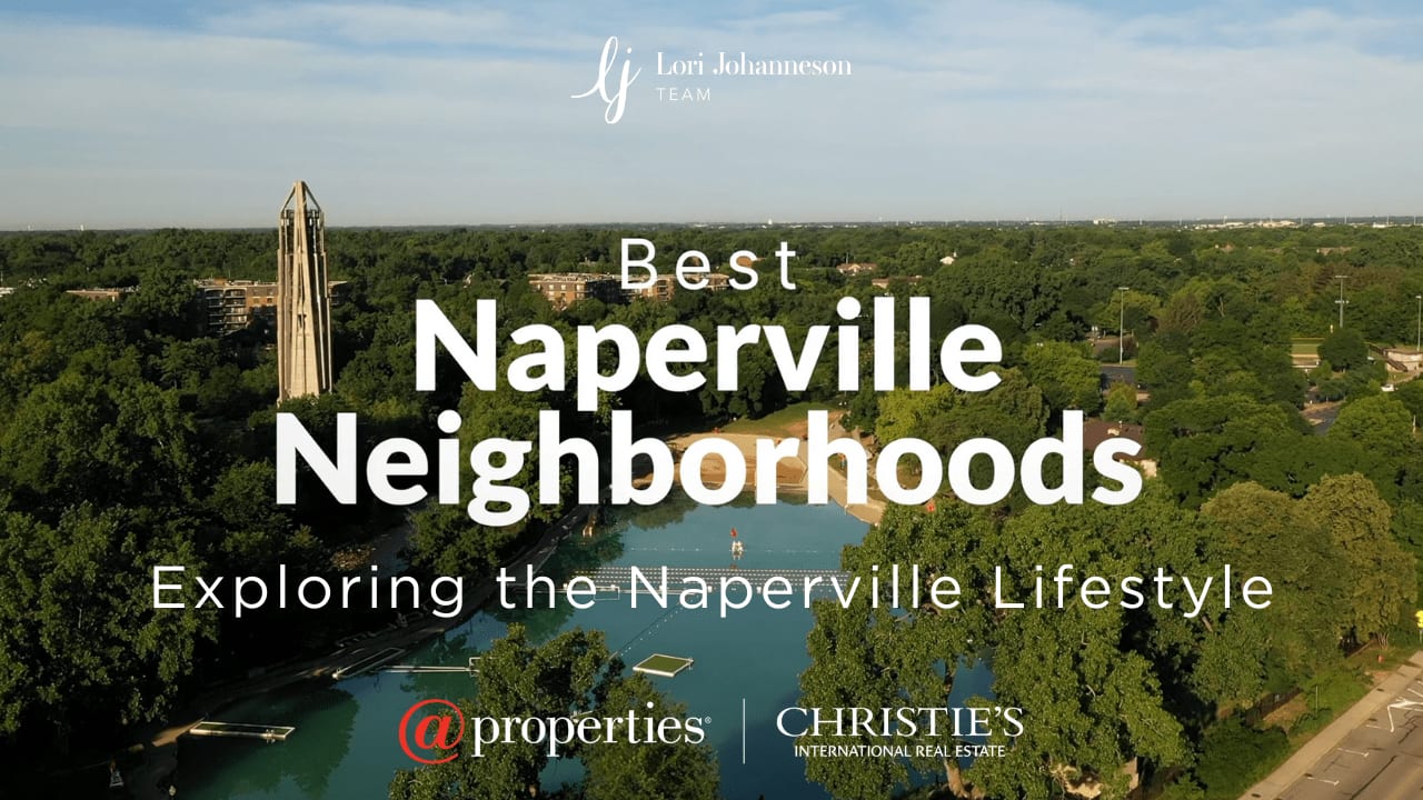 Best Naperville Neighborhoods with Lori Johanneson, Top Naperville Realtor | Episode 4