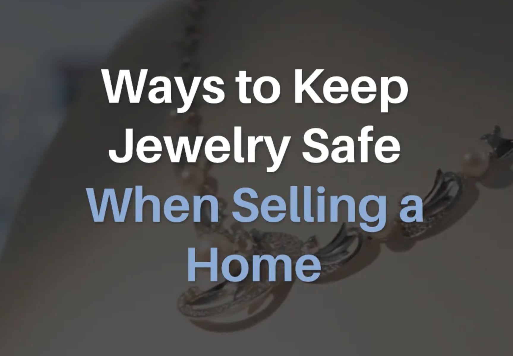 Ways to keep jewelry safe