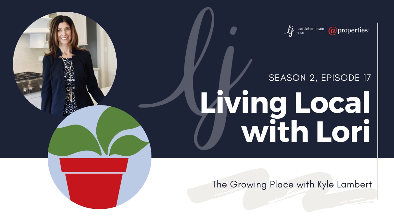 Living Local with Lori Johanneson (on Location) | The Growing Place with Kyle Lambert