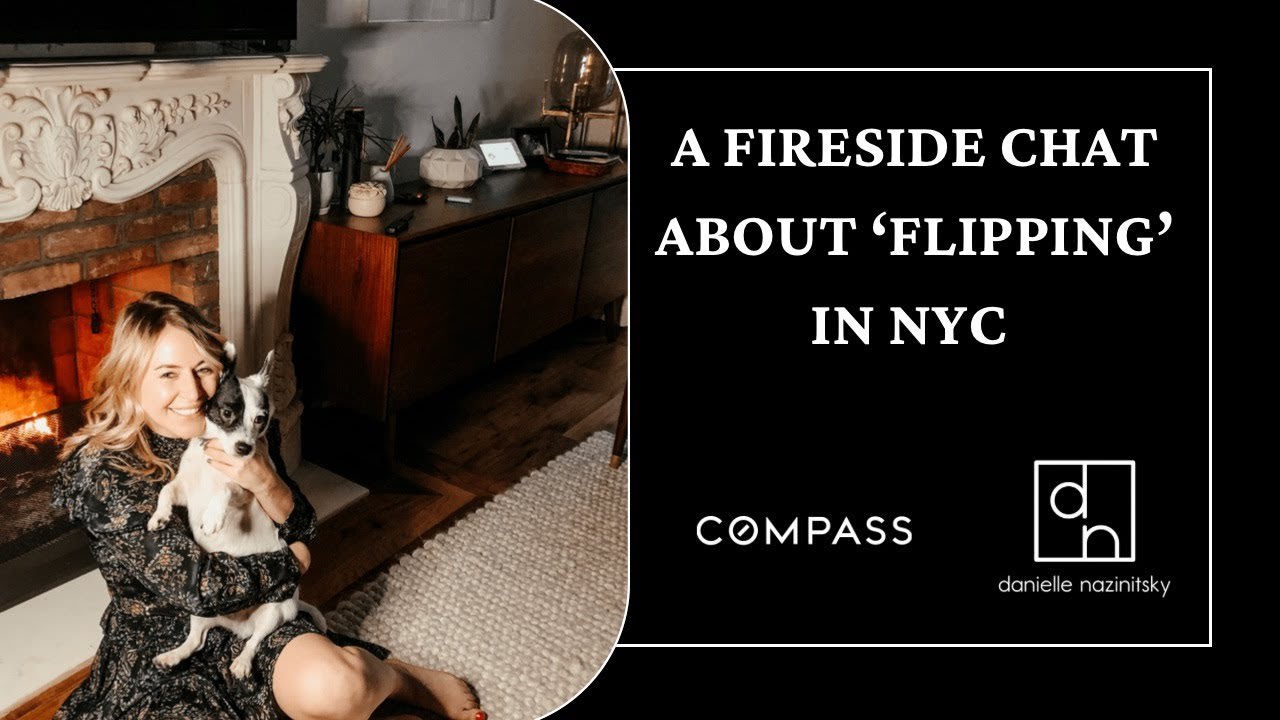 A Fireside Chat About 'Flipping' In NYC