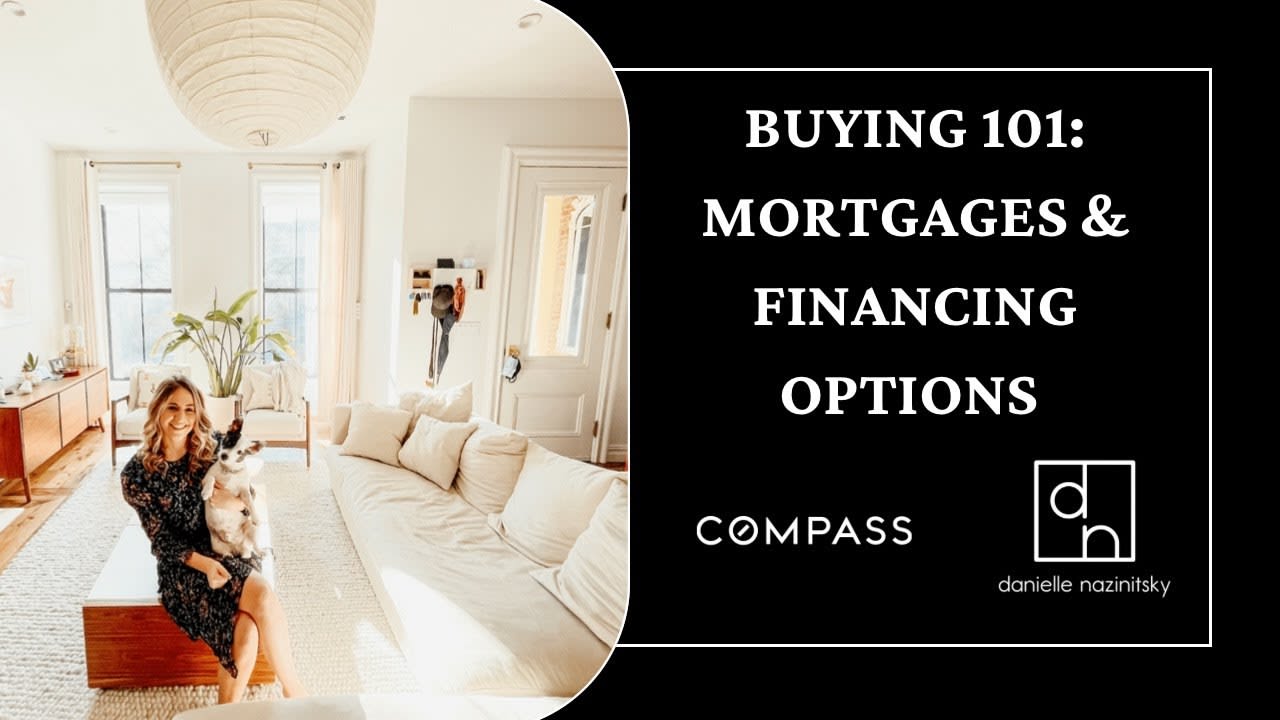 Buying 101: Mortgages & Financing Options