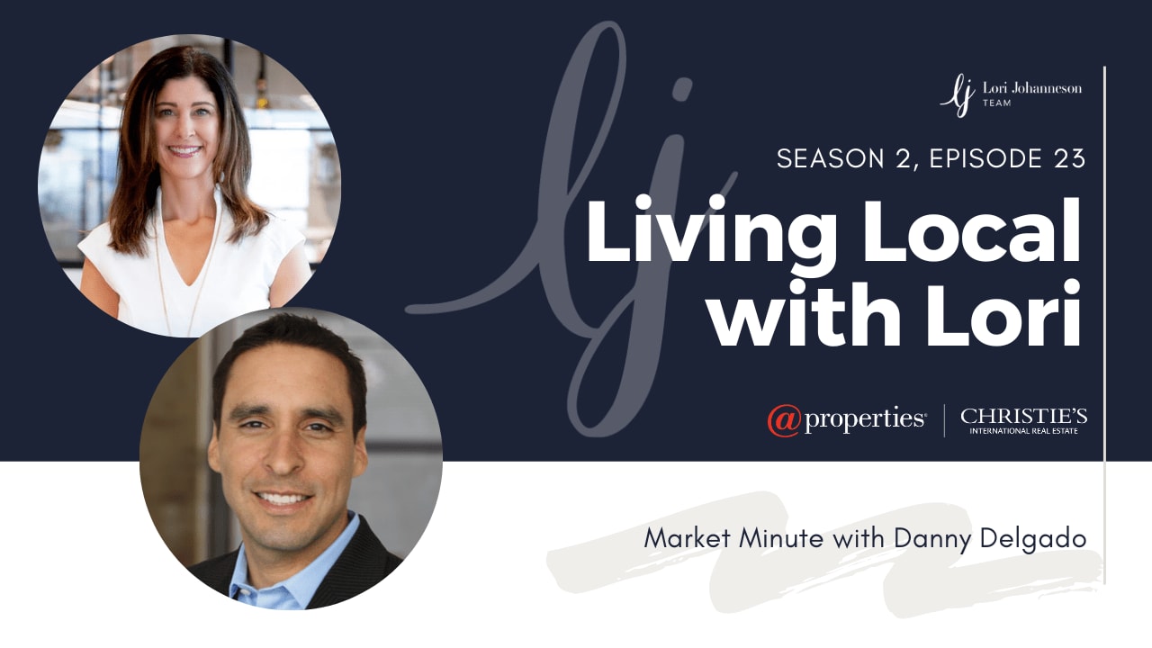 Living Local with Lori Johanneson | Real Estate Market Minute with Danny Delgado, Guaranteed Rate Naperville