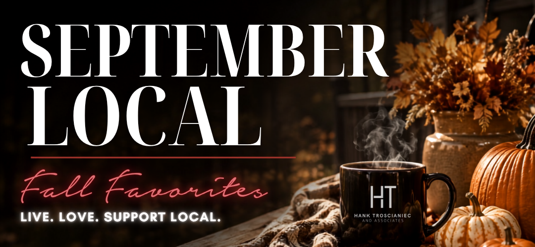 September Local — Fall Favorites. Live. Love. Support Local.