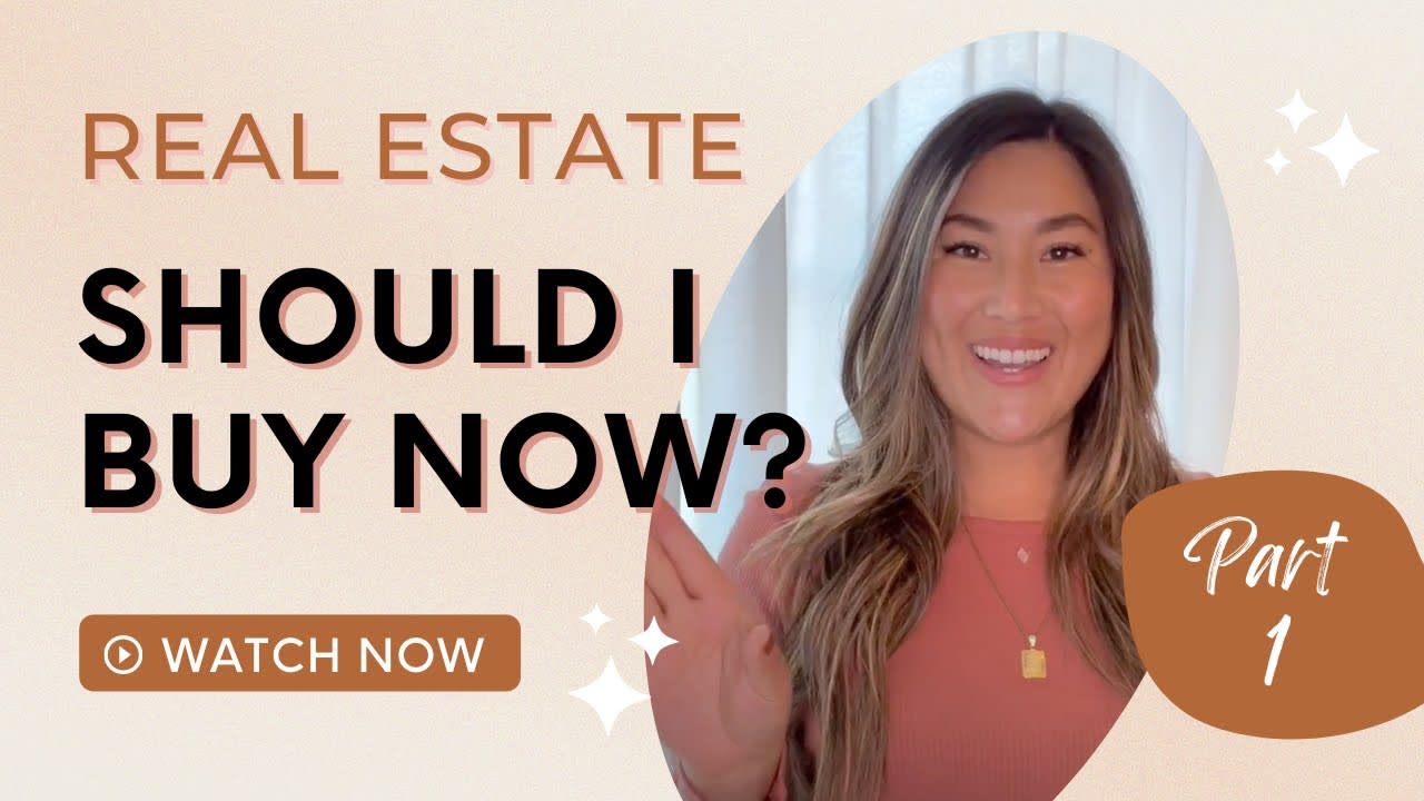 Should I Buy Now? - Real Estate with Lauren Weber