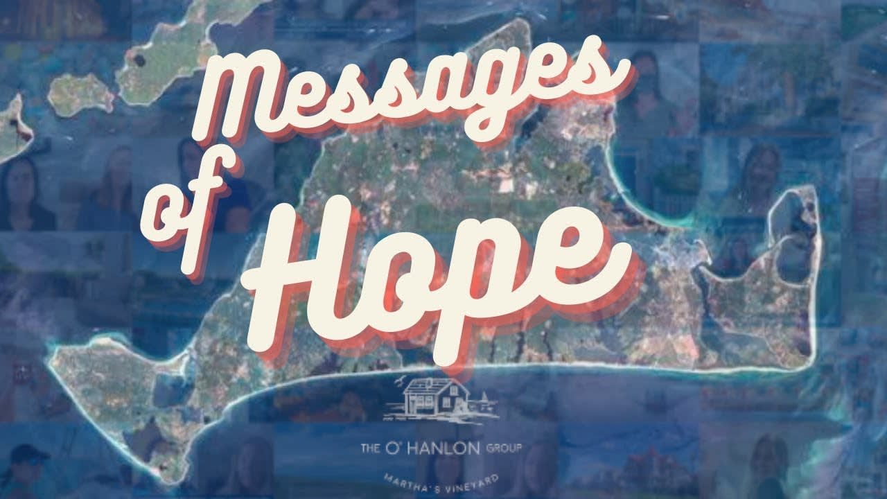 Messages of Hope to the Community of Martha's Vineyard