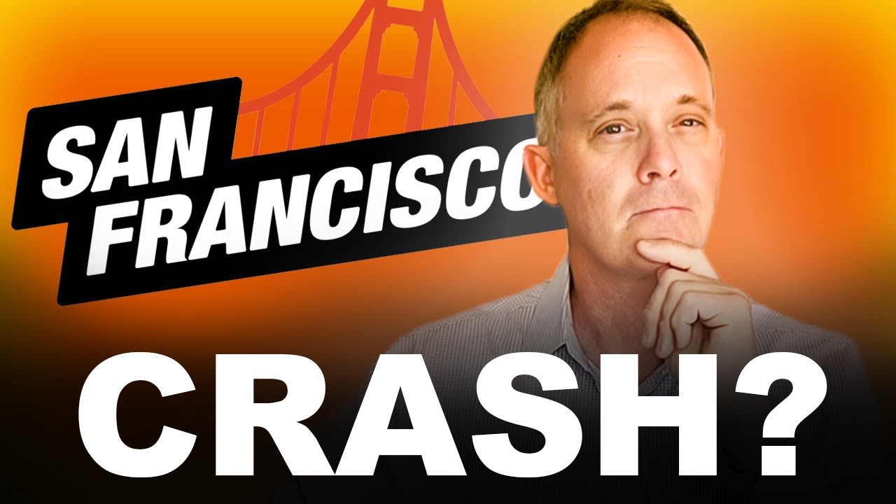 San Francisco Real Estate Crash Incoming? | What You Need To Know