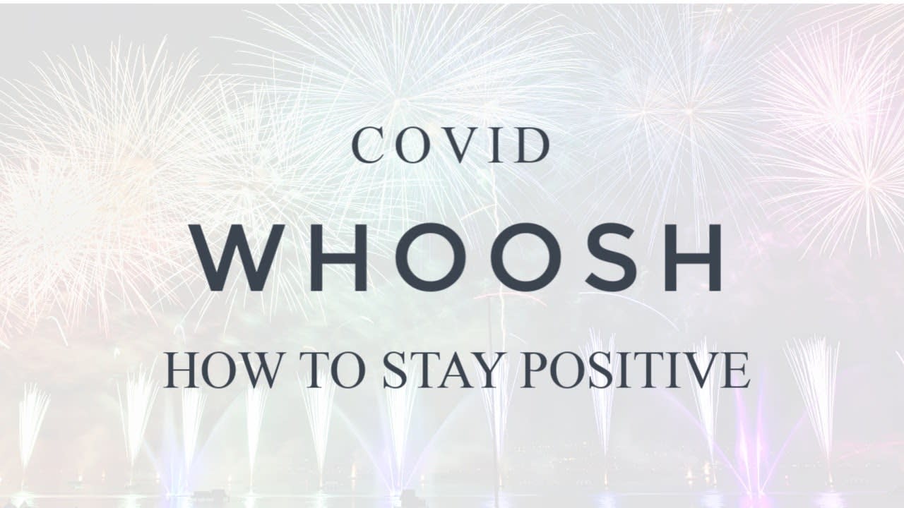 Staying Positive During COVID - Whoosh Love!