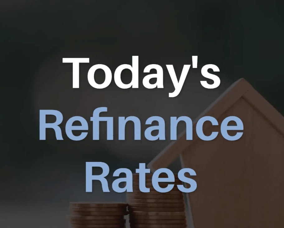 Today's Refinance Rates