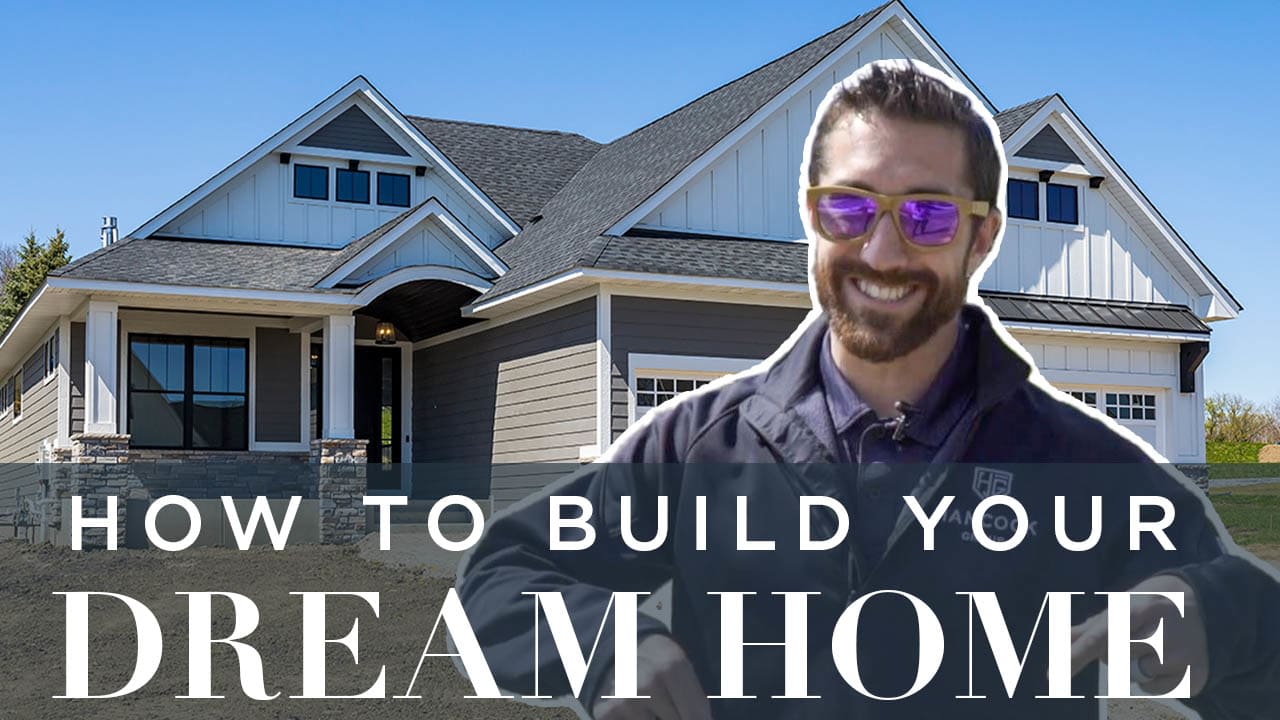 5 Steps to Building Your New Home | Matt's Guide to Understanding New Construction