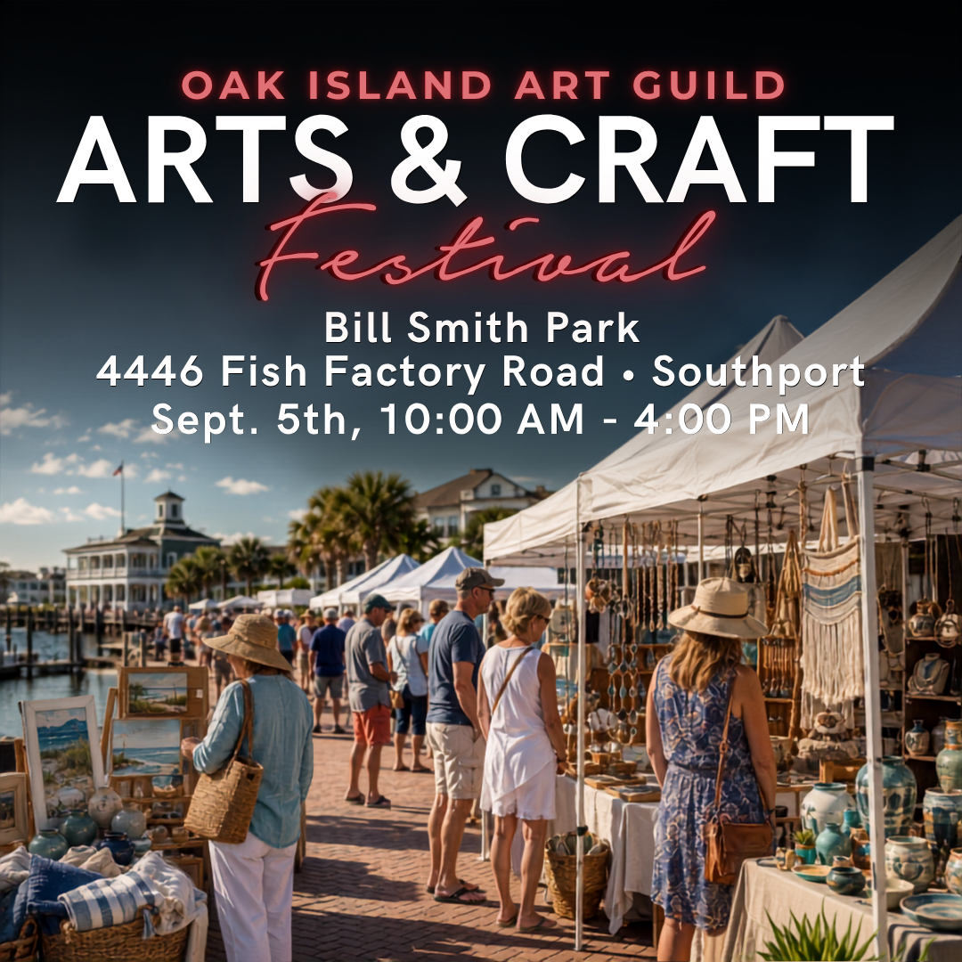 Oak Island Art Guild Arts & Craft Festival — Bill Smith Park, 4446 Fish Factory Road, Southport. Sept. 5th, 10:00 AM – 4:00 PM