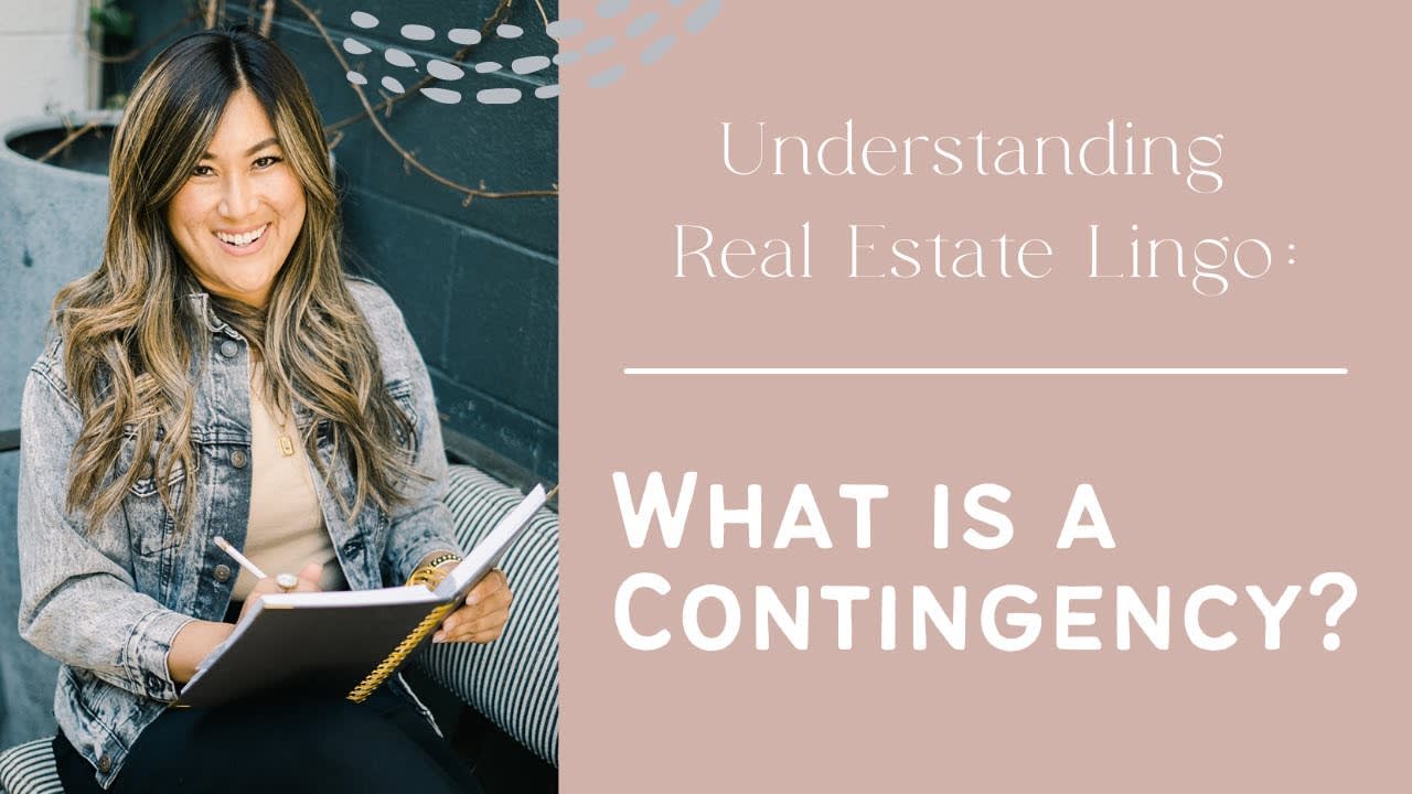 What is a Contingency? - Real Estate with Lauren Weber