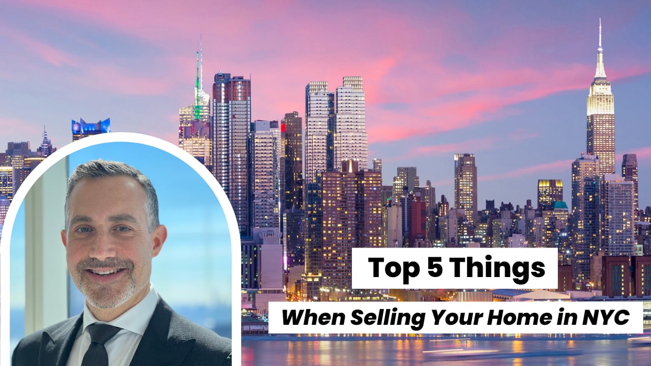 Top 5 Things to Know When Selling Your Home in NYC