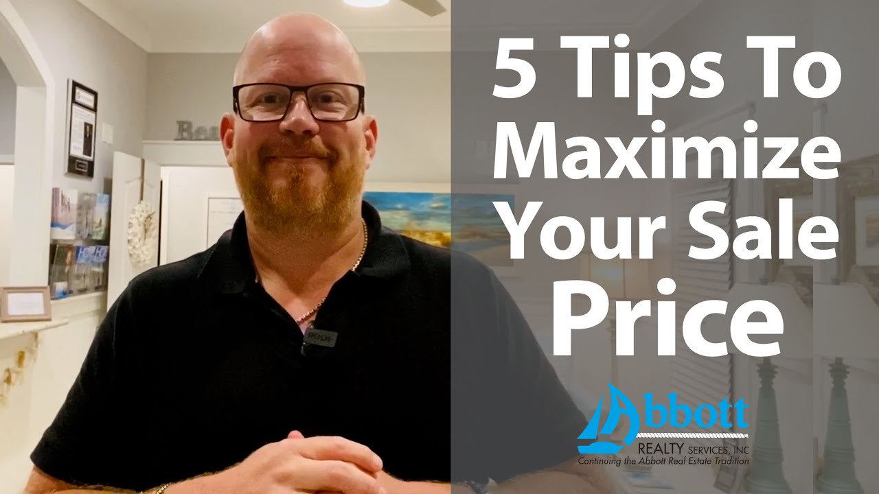 Which 5 Tips Will Maximize Your Sale Price?