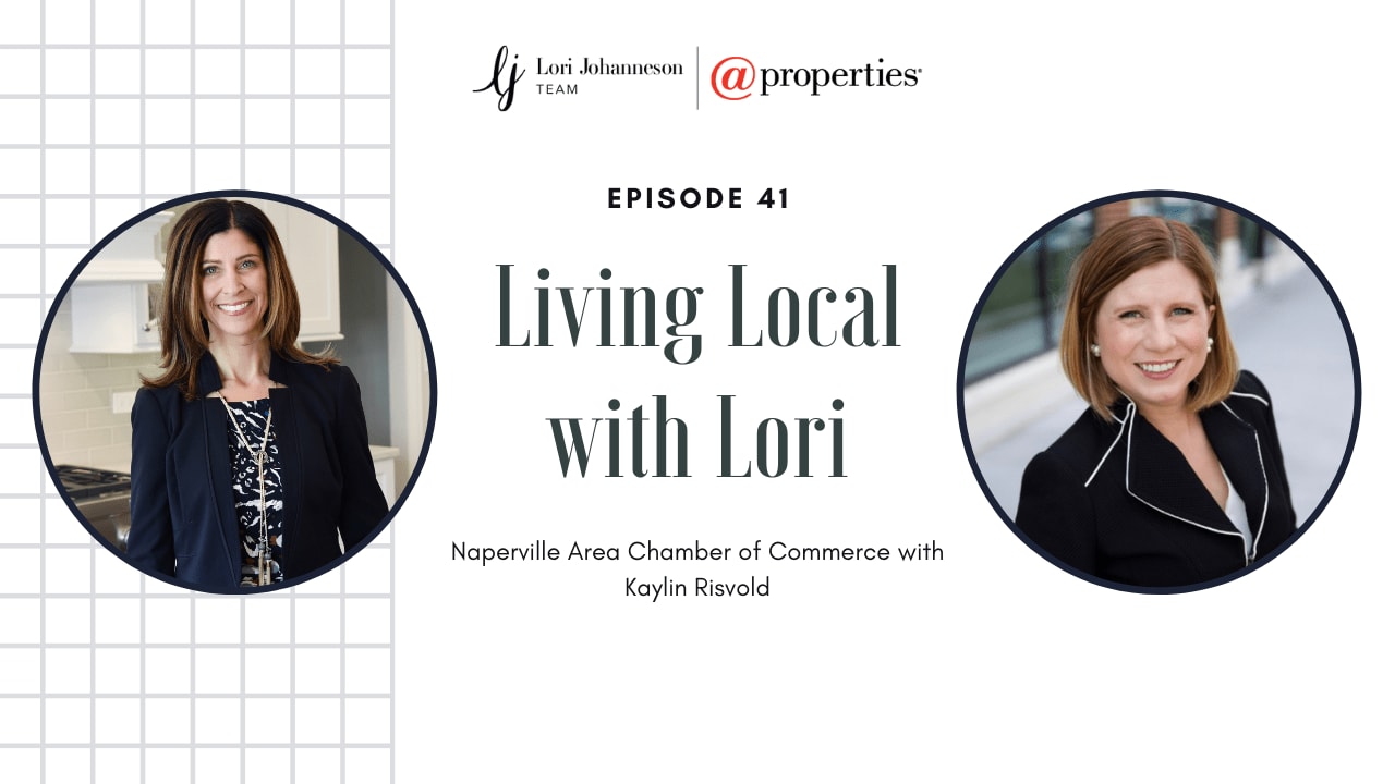 Living Local with Lori Johanneson | Naperville Area Chamber of Commerce with Kaylin Risvold