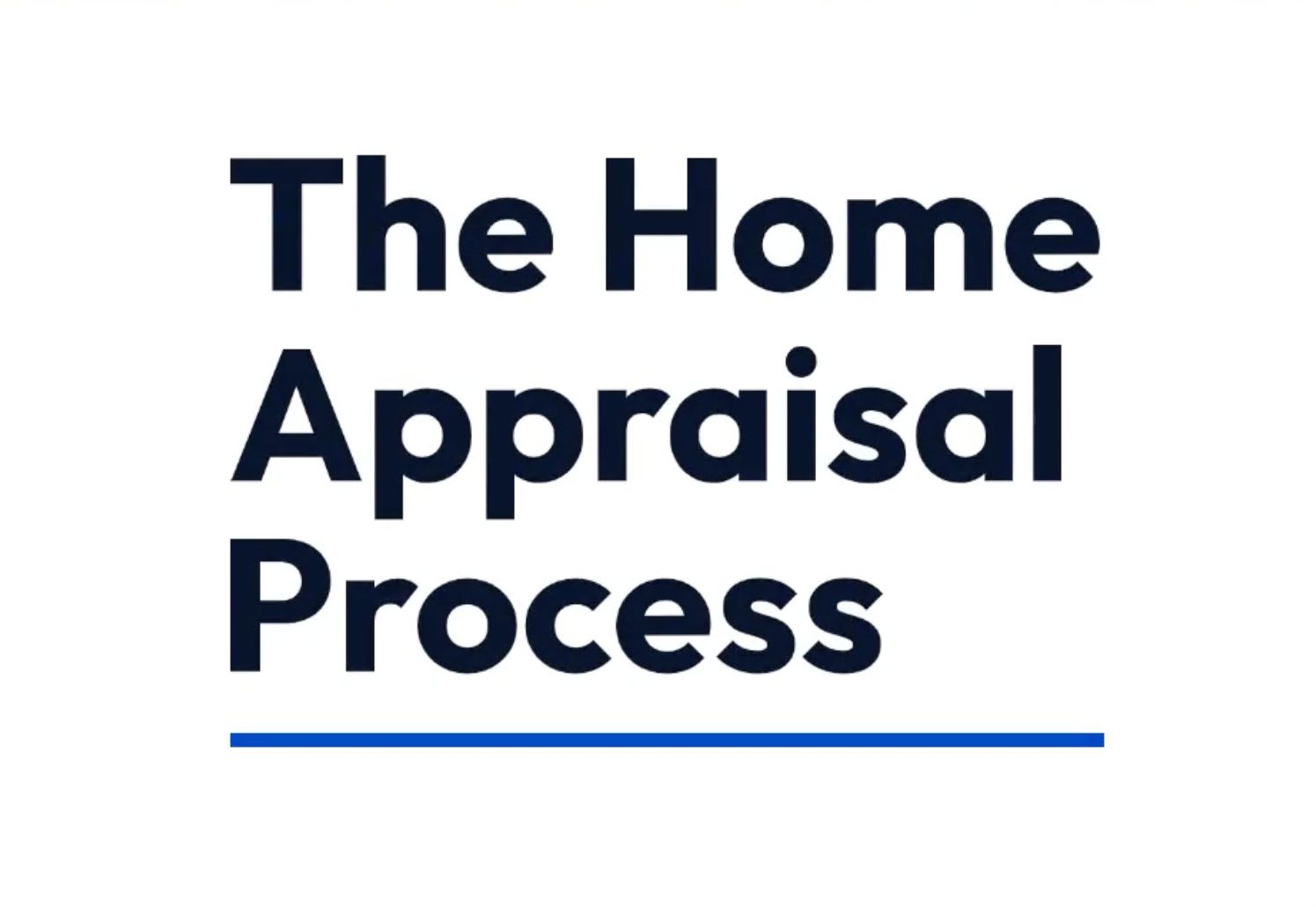 The home appraisal Process