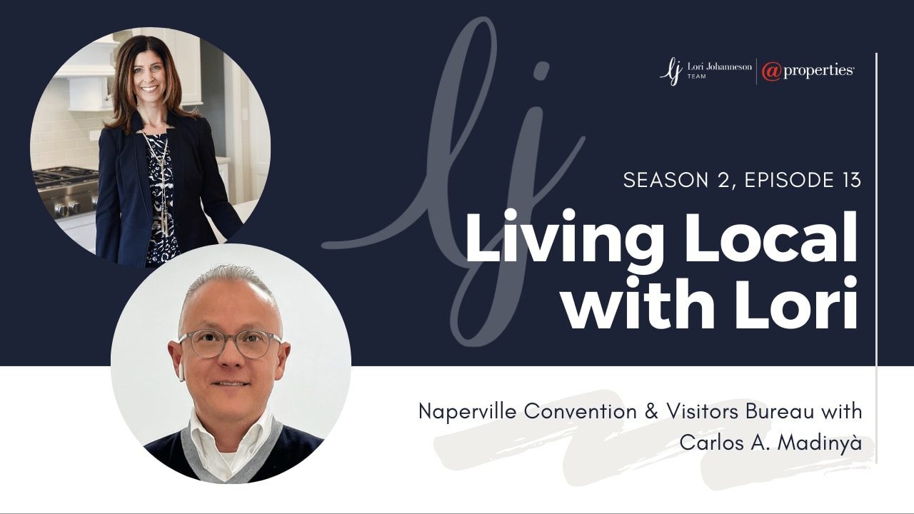 Living Local with Lori Johanneson | Naperville Convention & Visitors Bureau with Carlos Madinyà