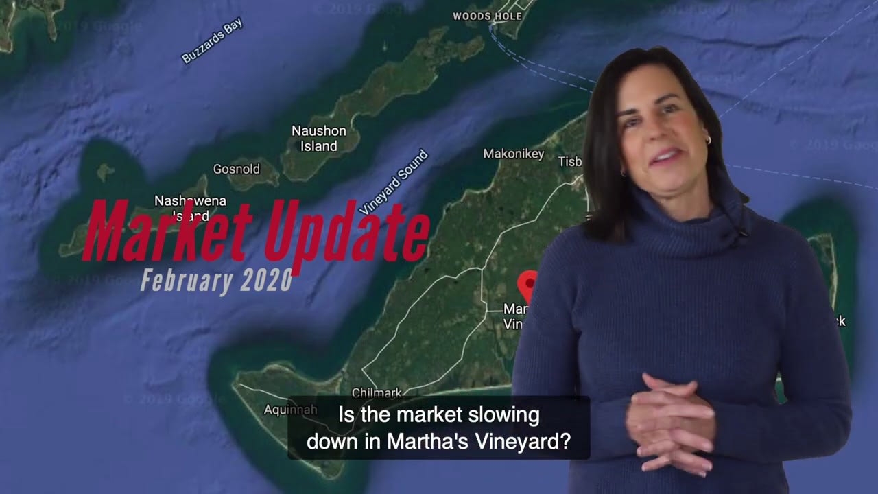 Martha's Vineyard Real Estate Market Update - February 2020