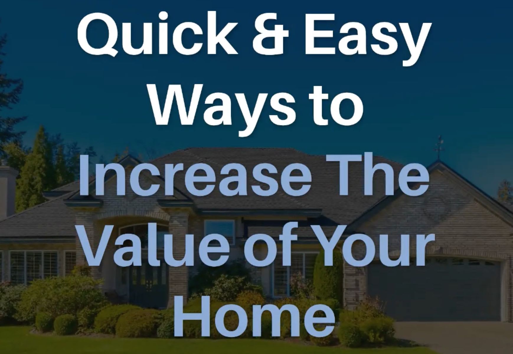 Ways to increase the value of your home