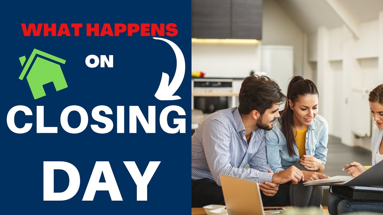 WHAT HAPPENS on the CLOSING DAY [for Buyers]