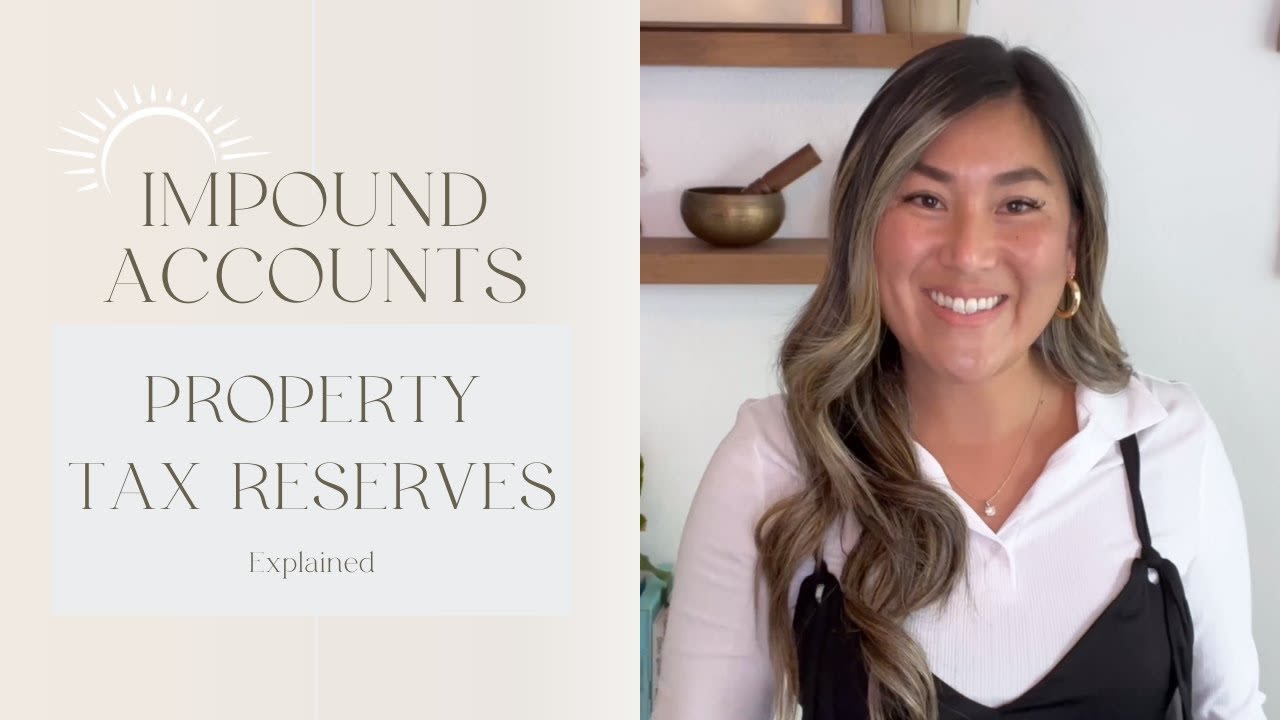 Impound Account (Property Tax Reserves Explained) - Real Estate with Lauren Weber