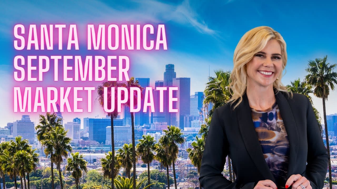 Santa Monica September Market Update | #KeriTV