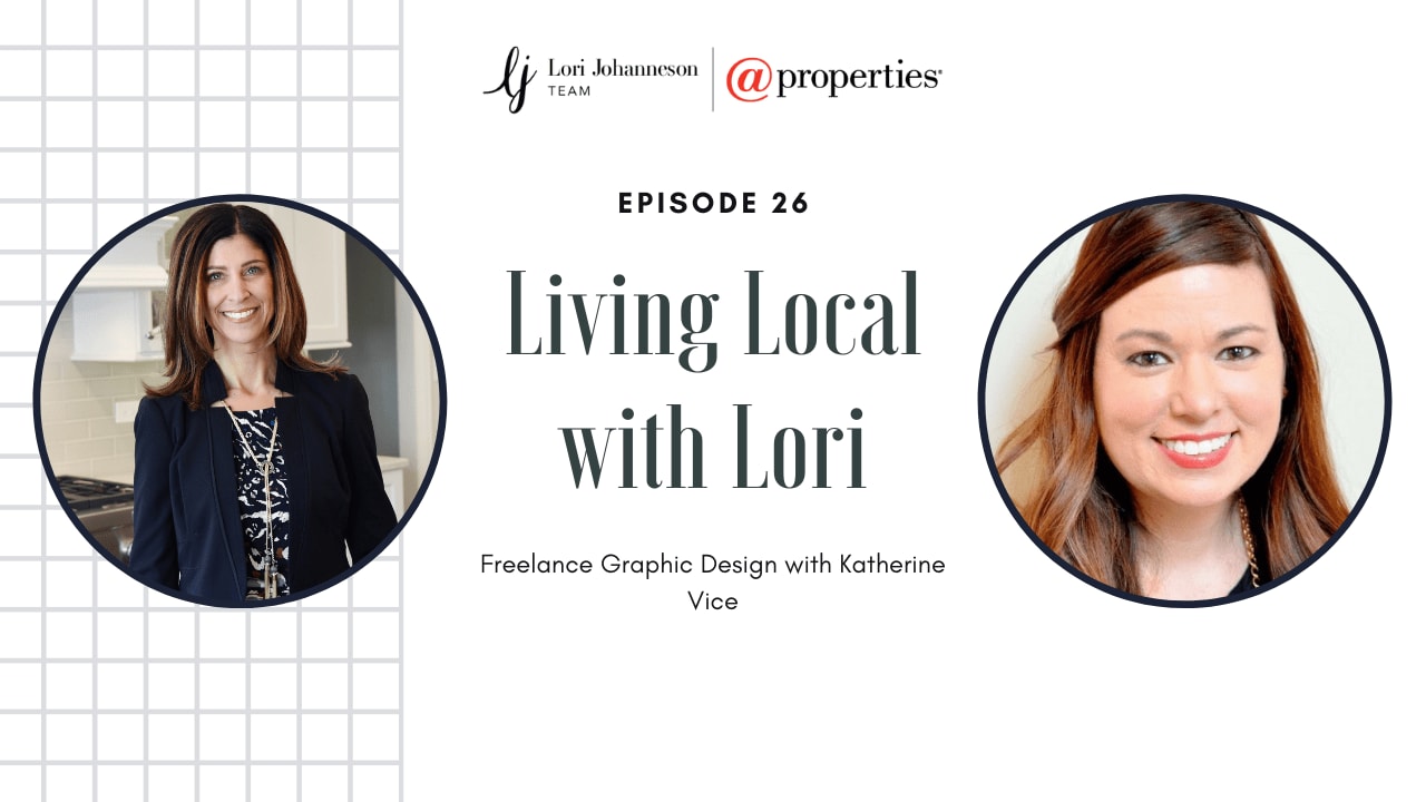 Living Local with Lori Johanneson | Freelance Graphic Design with Katherine Vice