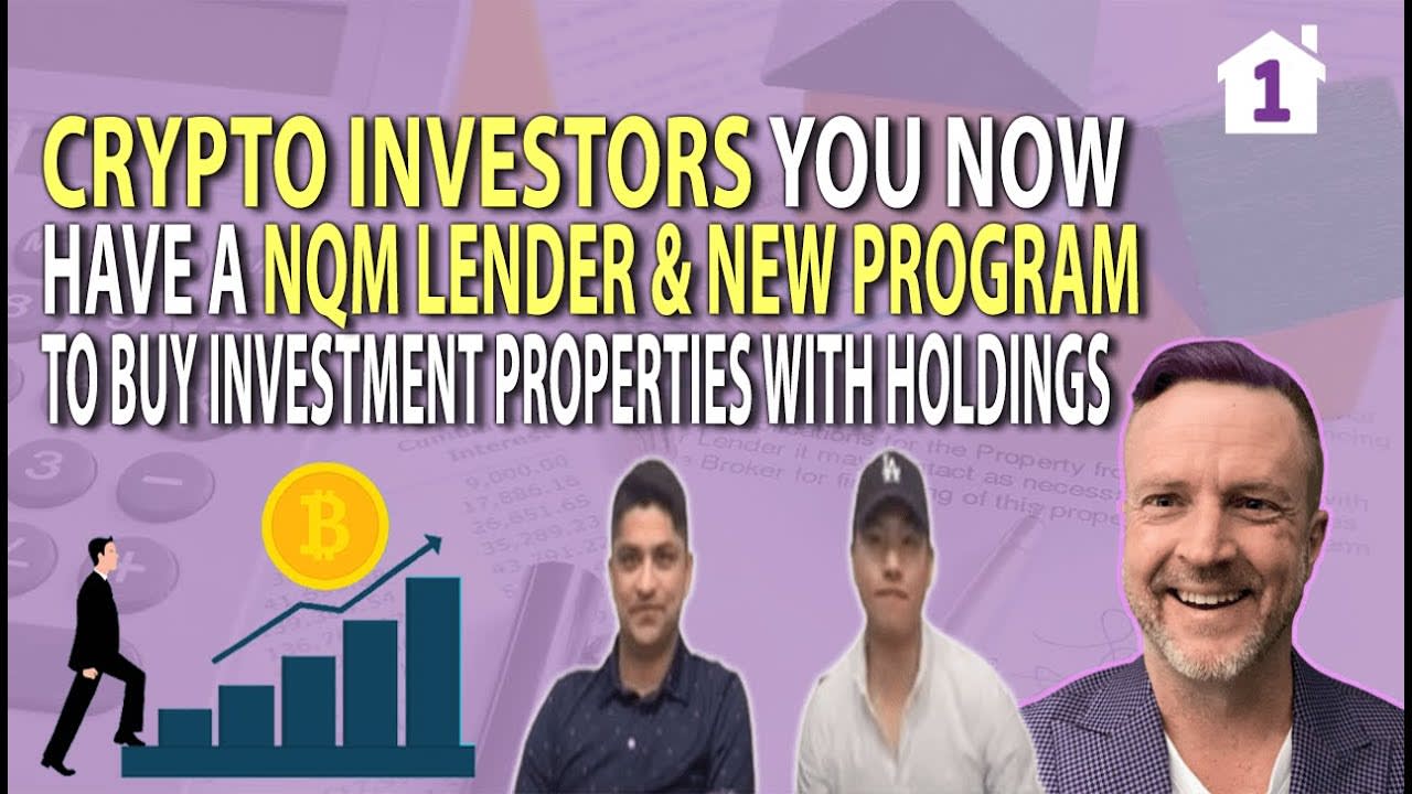 Crypto Investors You Now have a NQM Lender & NEW Program to Buy Investment Properties with Holdings