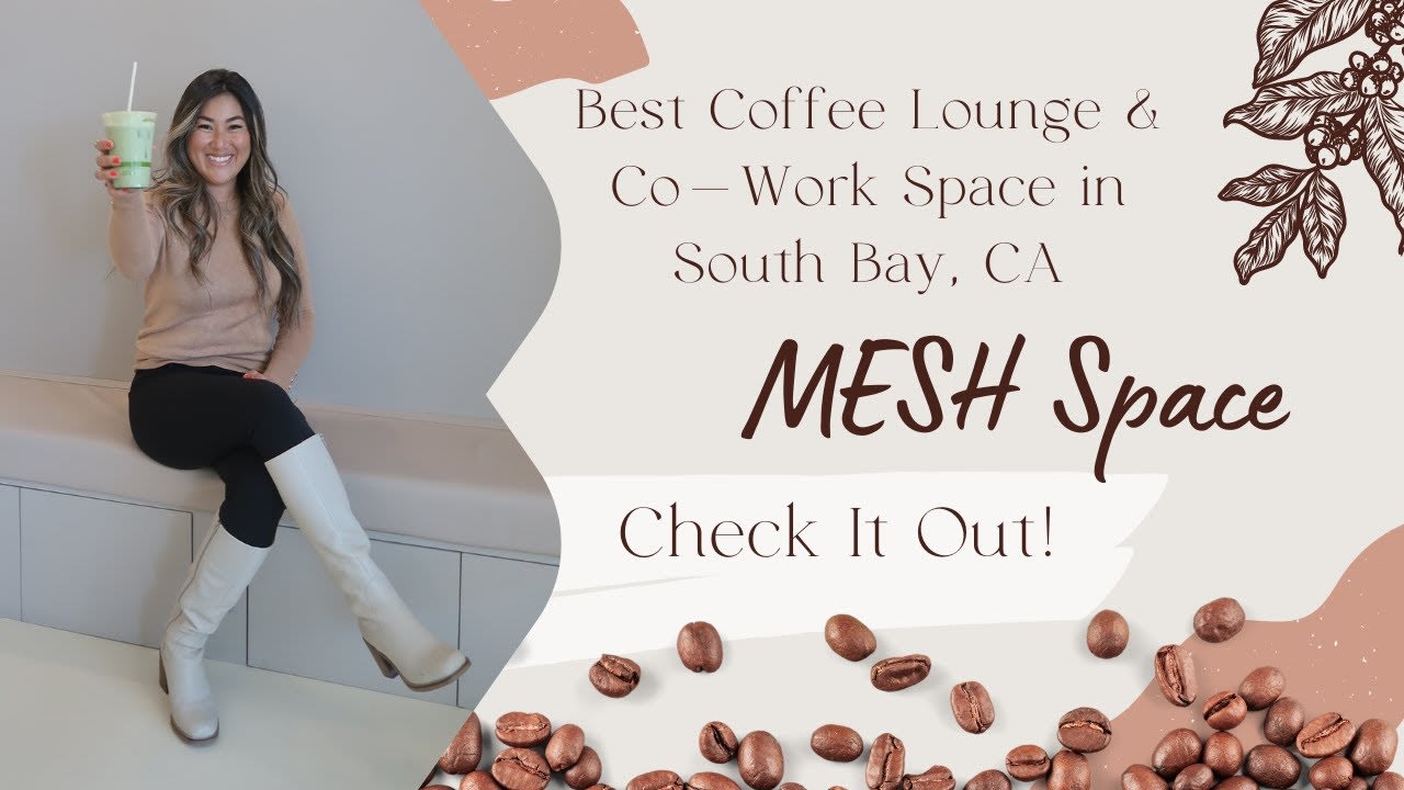 MESH Space - Best Coffee & Co-Work Space in Redondo Beach - Real Estate with Lauren Weber