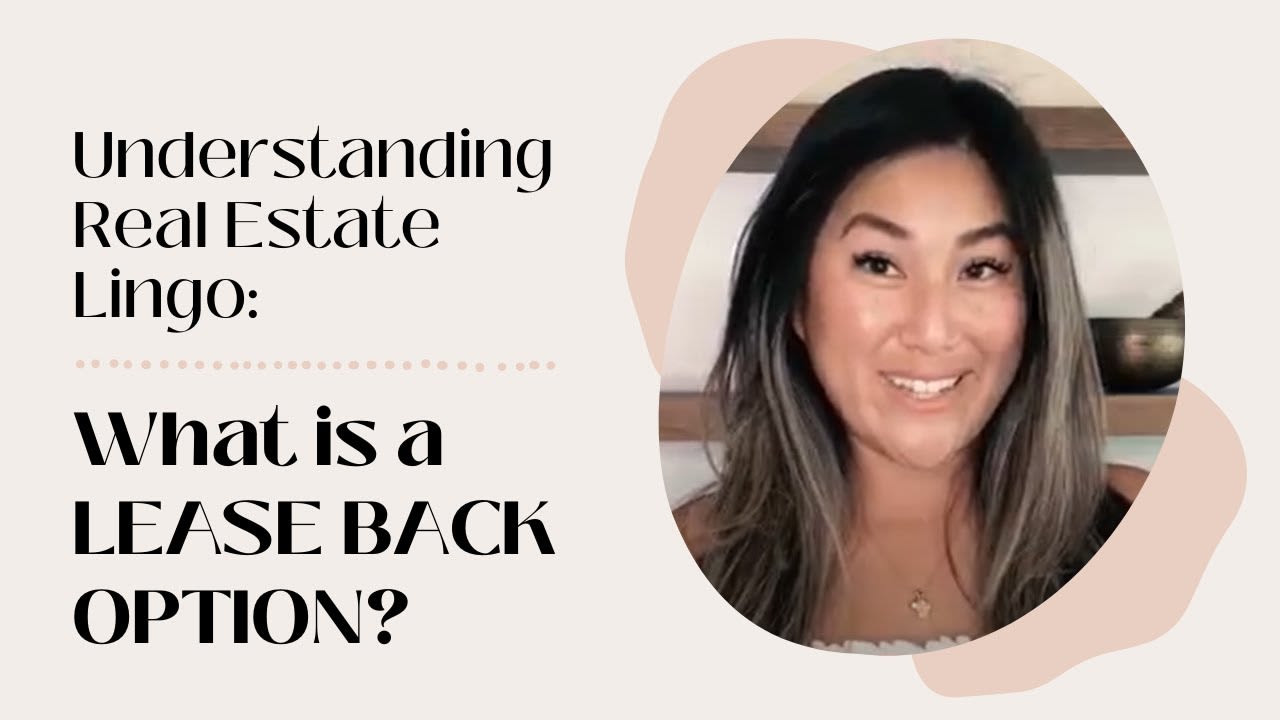 Understanding a Lease Back Option - Real Estate with Lauren Weber