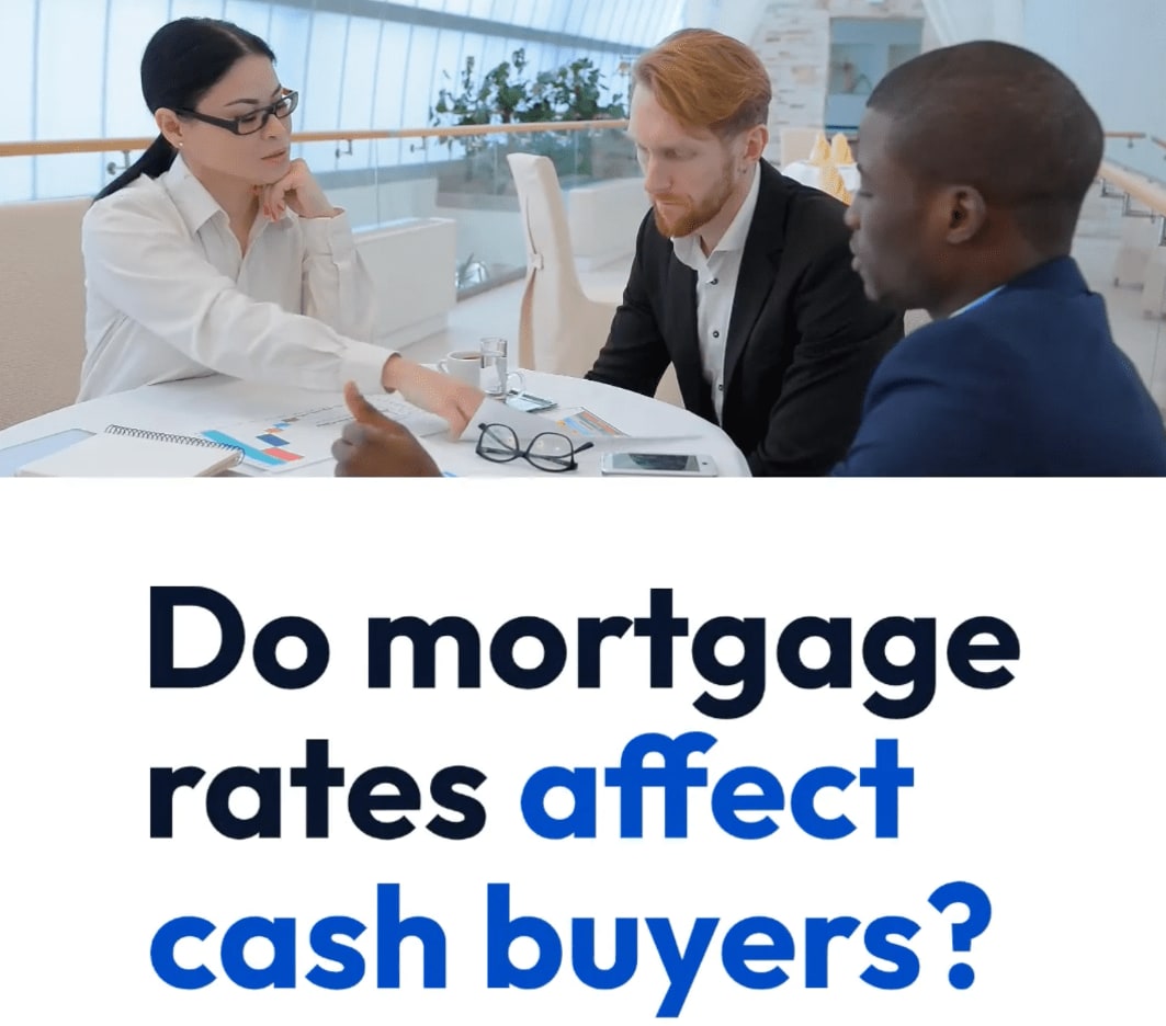 Do Mortgage Rates Affect Cash Buyers?