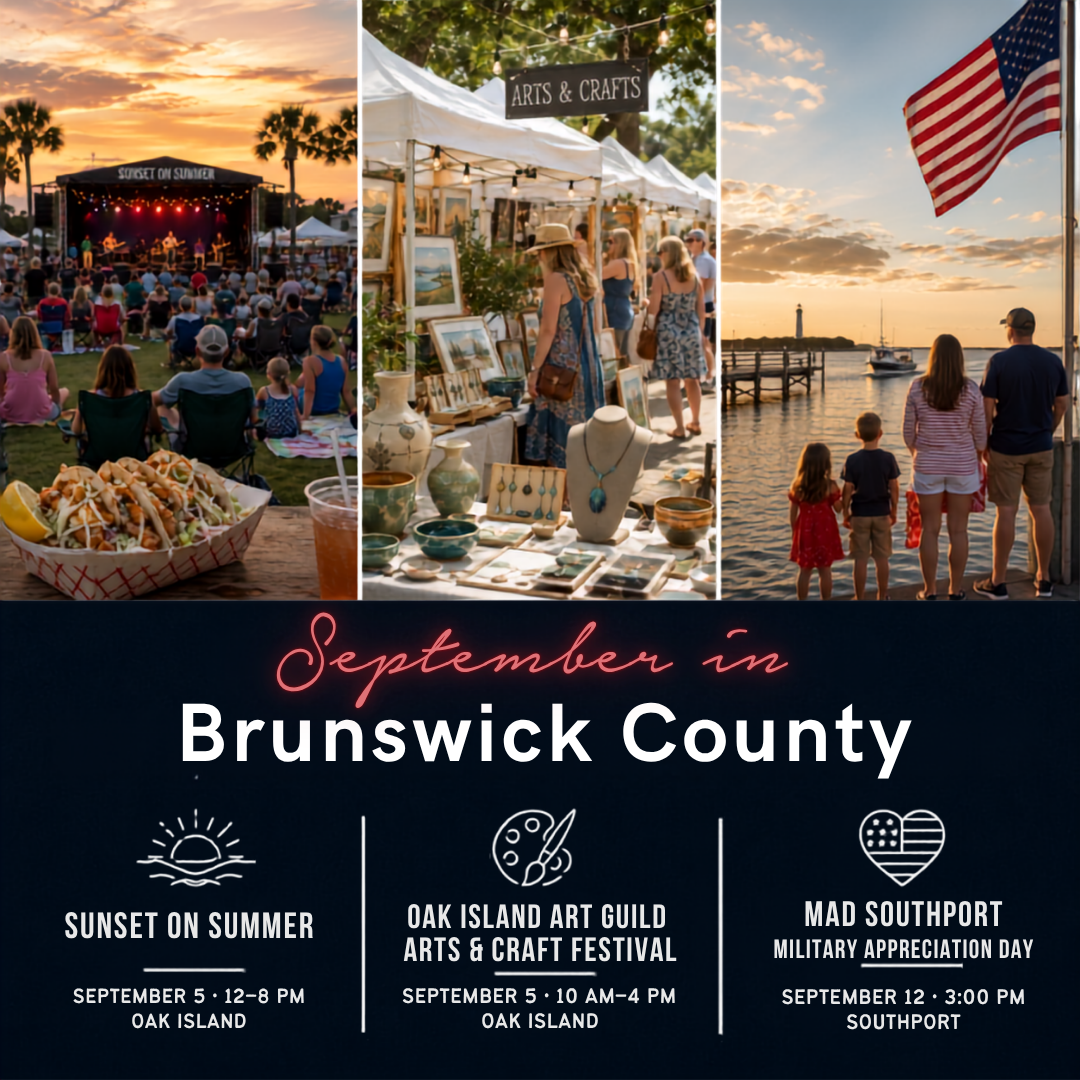September in Brunswick County — Sunset on Summer, Oak Island Art Guild Arts & Craft Festival, MAD Southport Military Appreciation Day