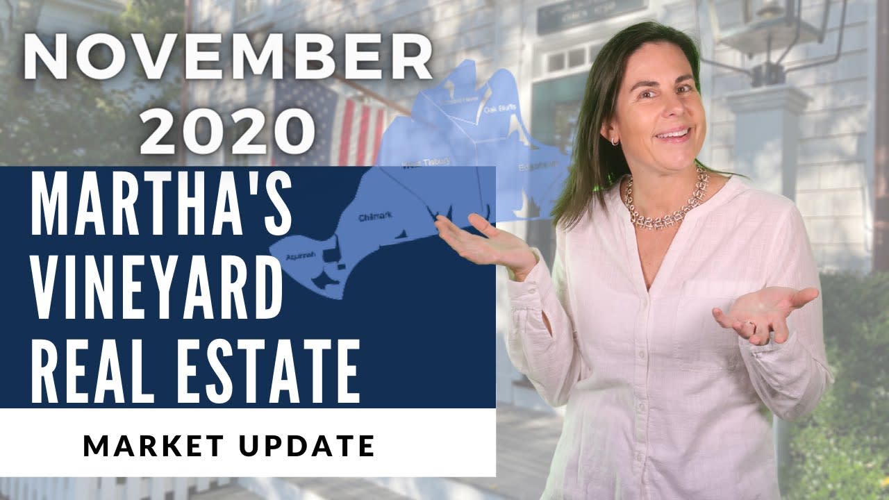 Martha's Vineyard - Real Estate Market Update November 2020