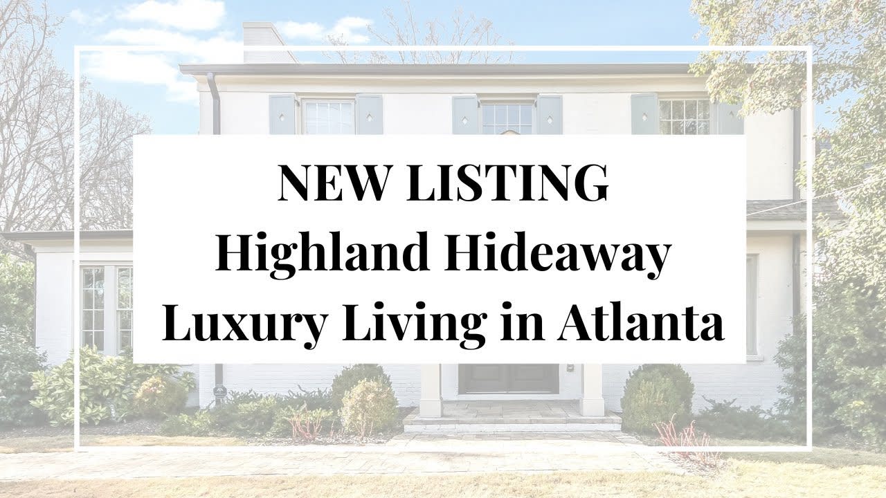 Highland Hideaway: Luxury Living in Atlanta