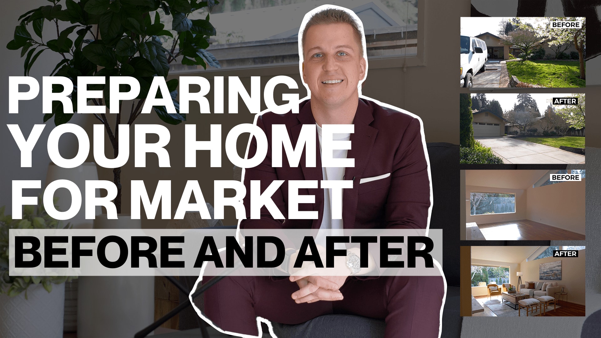 Preparing your Home for Market: Before and After